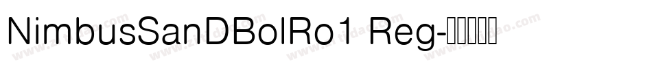 NimbusSanDBolRo1 Reg字体转换
